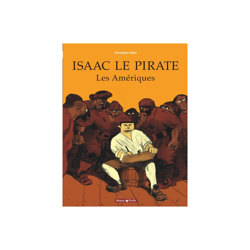 Isaac le pirate - Tome 1 - Les Amériques