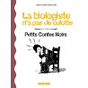 Petits Contes noirs - Tome 2 - La Biologiste n'a pas de culotte et autres petits contes noirs