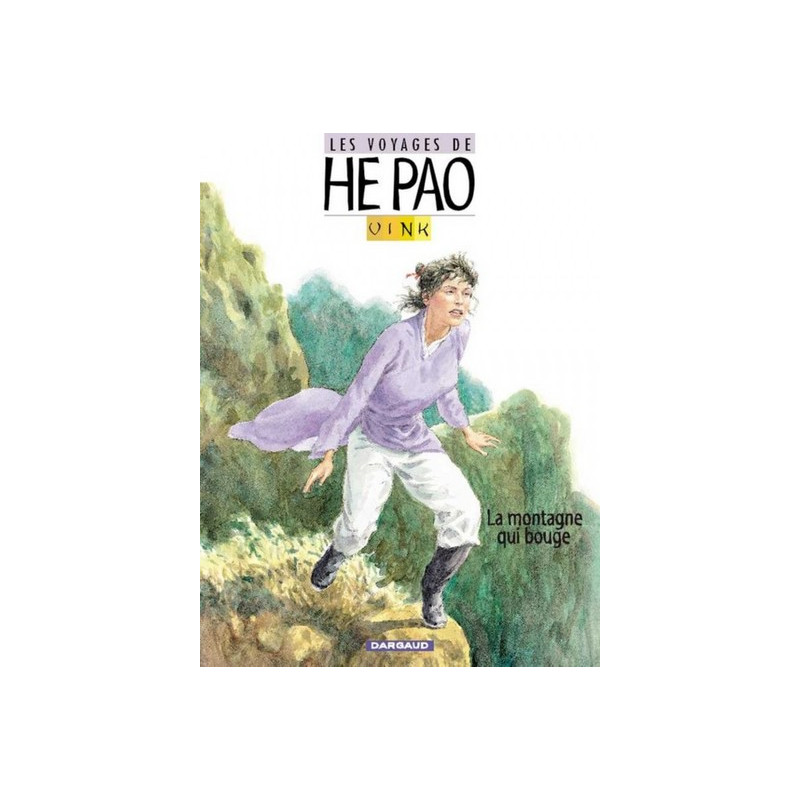 Les Voyages d'He Pao - Tome 1 - La Montagne qui bouge