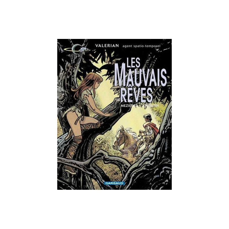 Valérian - tome 0 - Les mauvais rêves