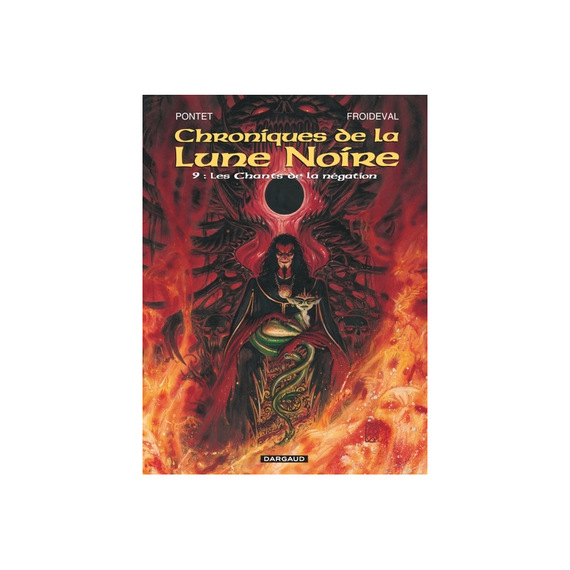 Les Chroniques de la Lune noire - Tome 9 - Les Chants de la négation