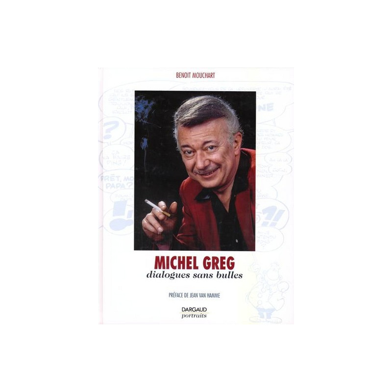 Michel Greg - Dialogues sans bulles - Tome 0 - Michel Greg - Dialogues sans bulles