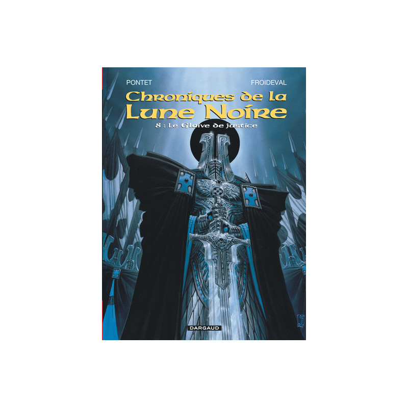 Les Chroniques de la Lune noire - Tome 8 - Le Glaive de justice