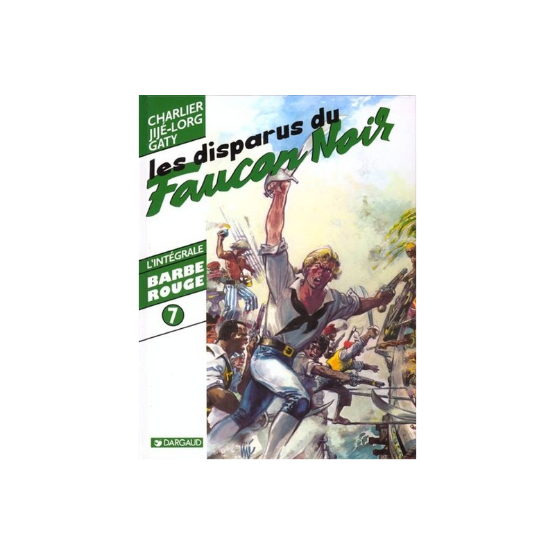 Barbe-Rouge - Intégrales - Tome 7 - Échec aux négriers