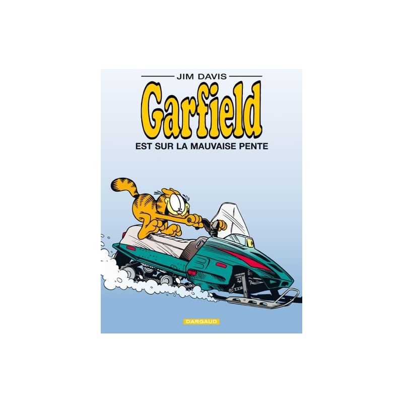 GARFIELD EST SUR LA MAUVAISE PENTE