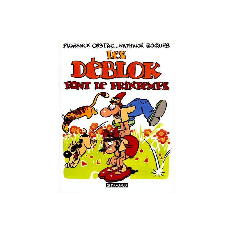 Les Déblok - Tome 1 - Les Déblok font le printemps