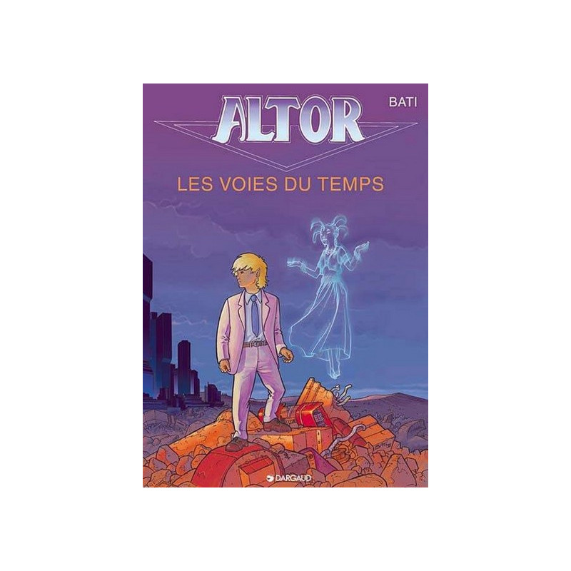 Altor - Tome 6 - Les Voies du temps
