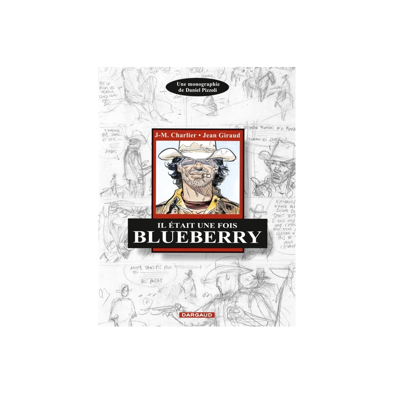 Il était une fois Blueberry - Tome 0 - Il était une fois Blueberry