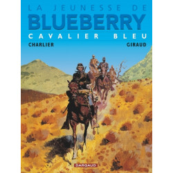La Jeunesse de Blueberry -...