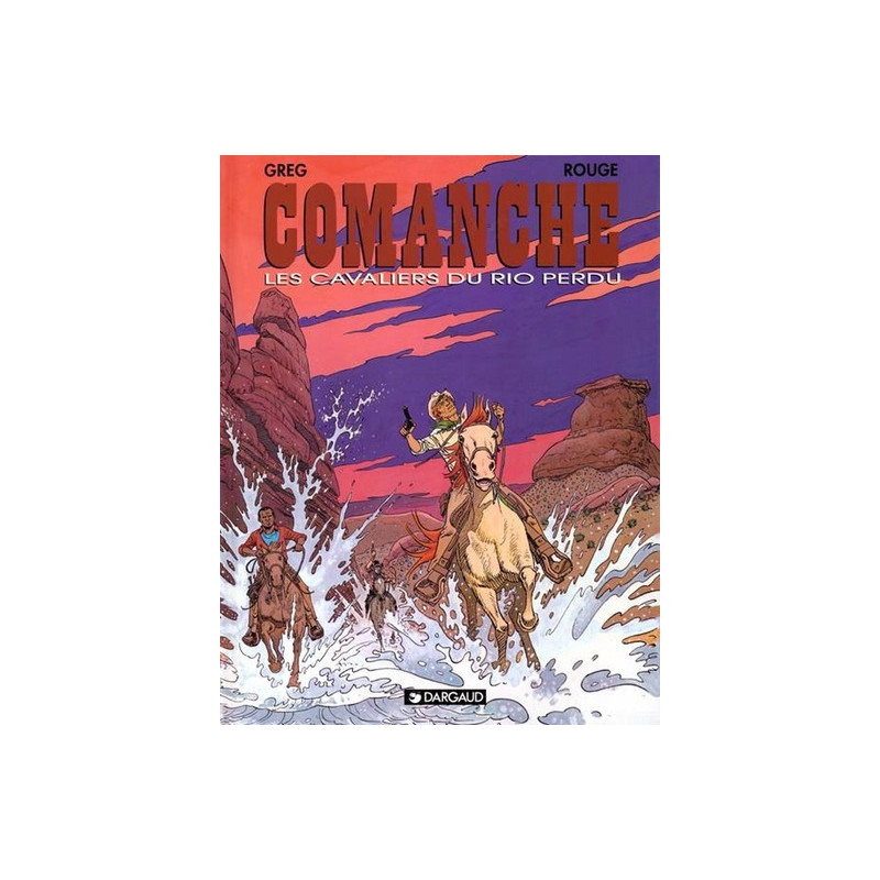 Comanche - Tome 14 - Les Cavaliers du Rio perdu
