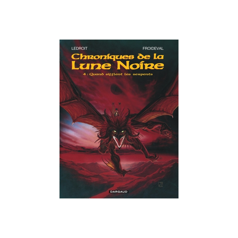 Les Chroniques de la Lune noire - Tome 4 - Quand sifflent les serpents