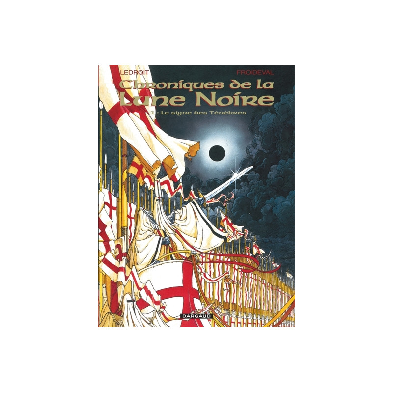 Les Chroniques de la Lune noire - Tome 1 - Le Signe des ténébres