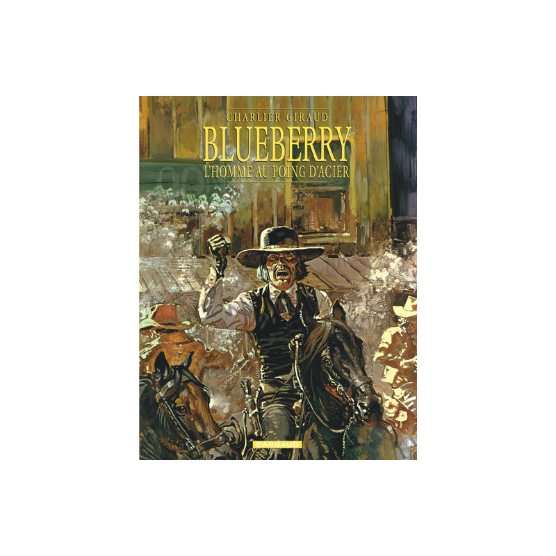 Blueberry - Tome 8 - L'Homme aux poings d'acier