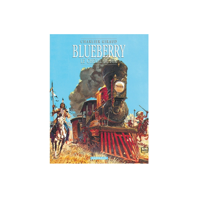 Blueberry - Tome 7 - Le Cheval de fer