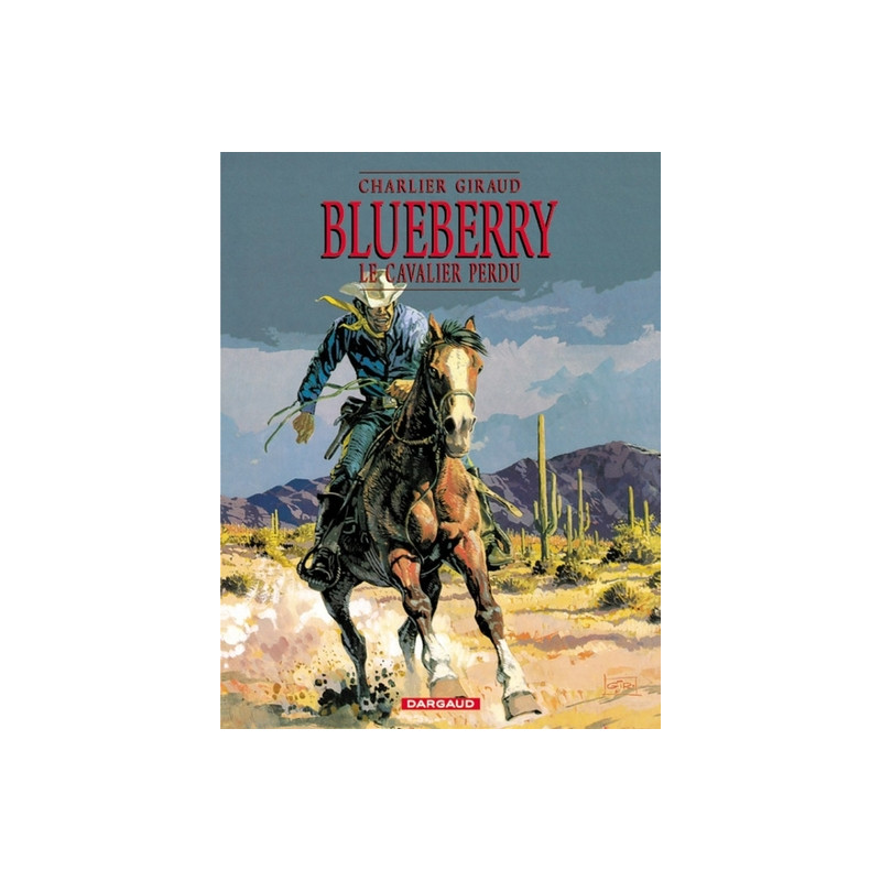 Blueberry - Tome 4 - Le Cavalier perdu