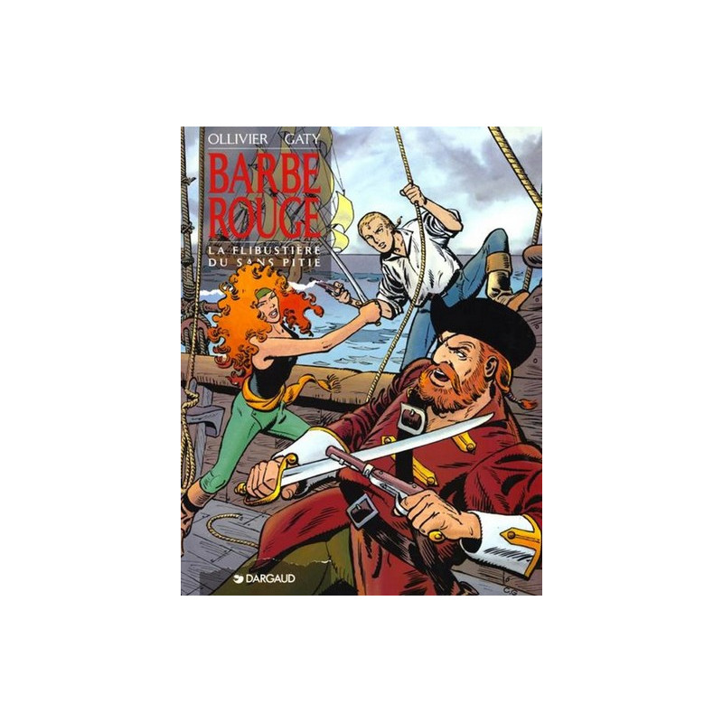Barbe-Rouge - Tome 21 - La Flibustière du sans pitié