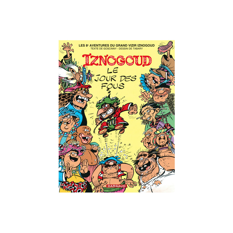 Iznogoud - Tome 8 - Le Jour des fous