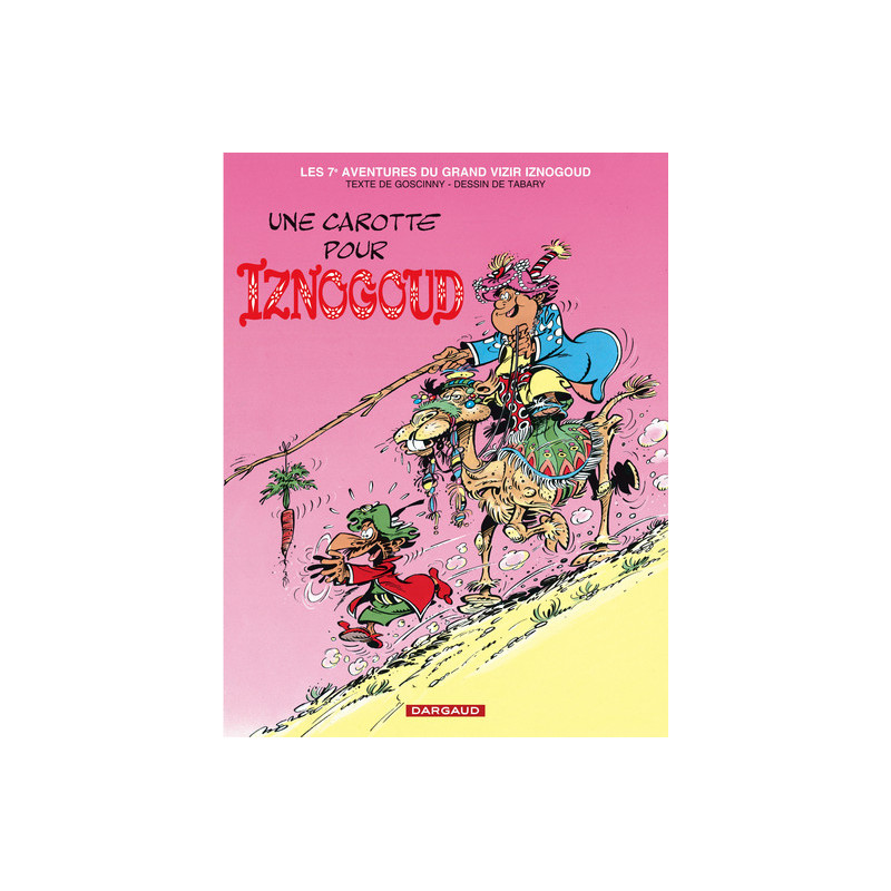 Iznogoud - Tome 7 - Une carotte pour Iznogoud