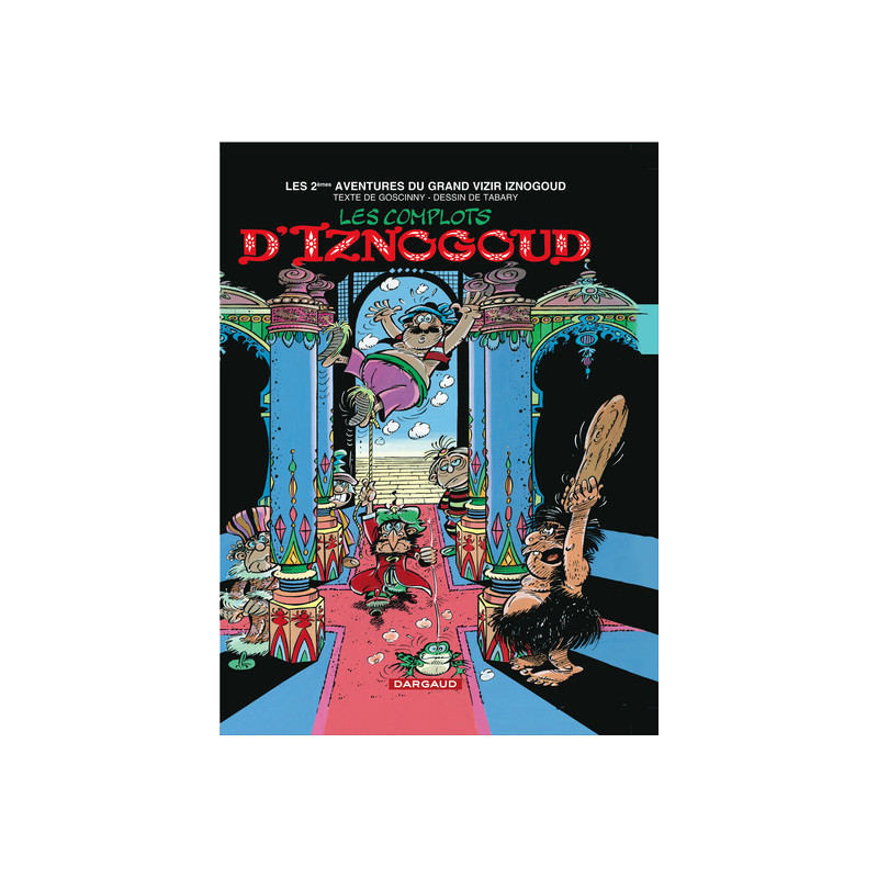 Iznogoud - Tome 2 - Les Complots d'Iznogoud