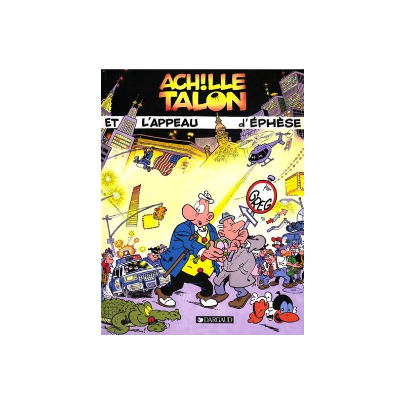 Achille Talon - Tome 41 - Achille Talon et l'appeau d'Ephèse