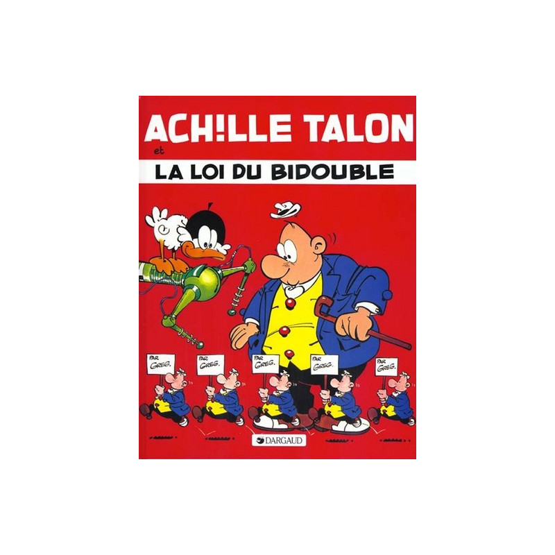 Achille Talon - Tome 29 - Achille Talon et la loi du bidouble