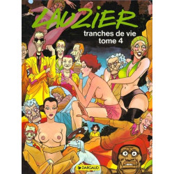 Tranches de vie - Tome 4 -...