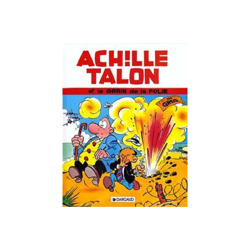Achille Talon - Tome 19 - Achille Talon et le grain de la folie