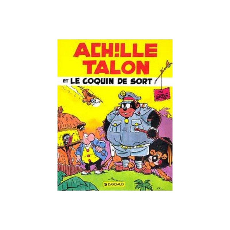 Achille Talon - Tome 18 - Achille Talon et le coquin de sort