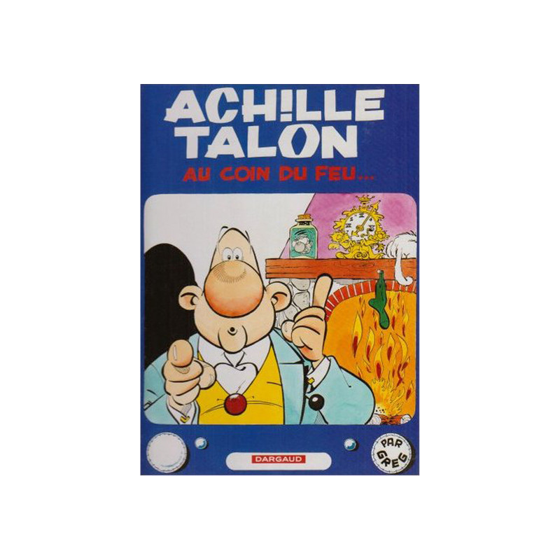 Achille Talon - Tome 12 - Achille Talon au coin du feu
