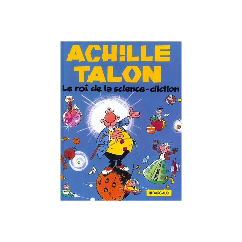 Achille Talon - Tome 10 - Le Roi de la science diction