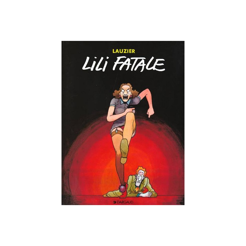 Lili Fatale - Tome 0 - Lili Fatale