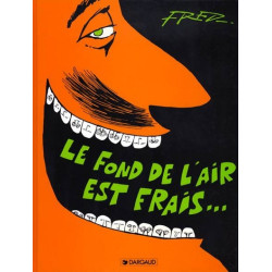 Le Fond de l'air est frais