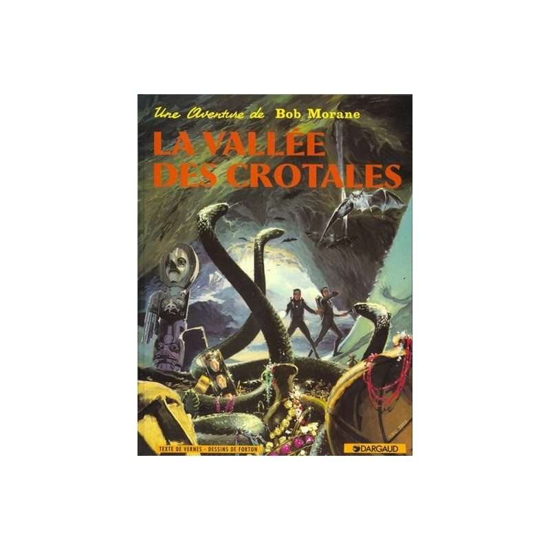 Bob Morane - Tome 4 - La Vallée des Crotales