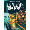 La Vie de ma Mère
