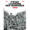 C'était la guerre des tranchées