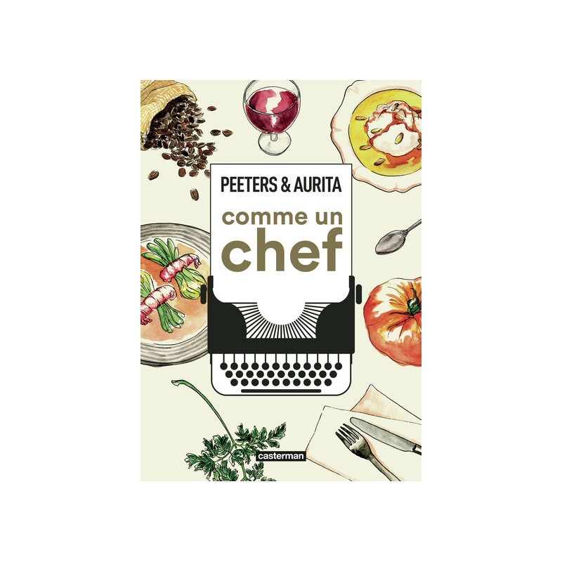 Comme un chef : une autobiographie culinaire