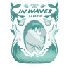 In waves