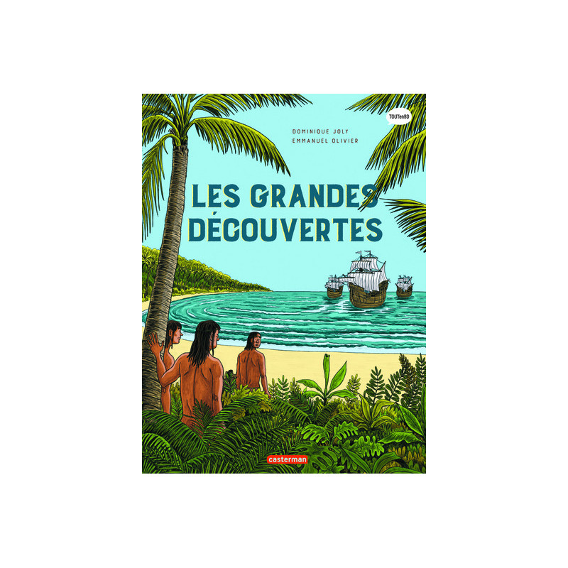 L'Histoire du monde en BD - Les Grandes Découvertes