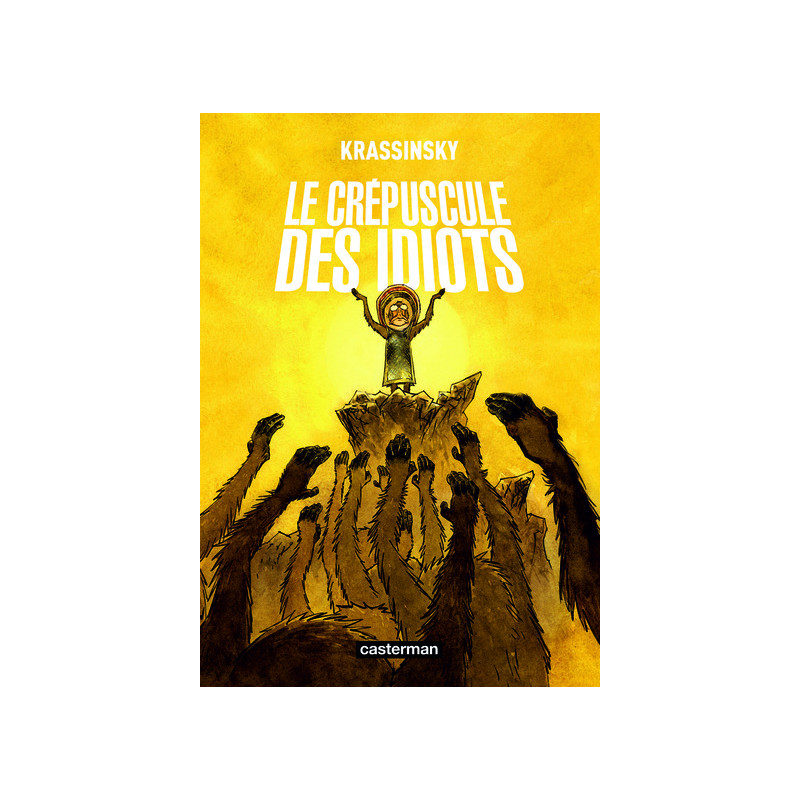 Le crépuscule des idiots