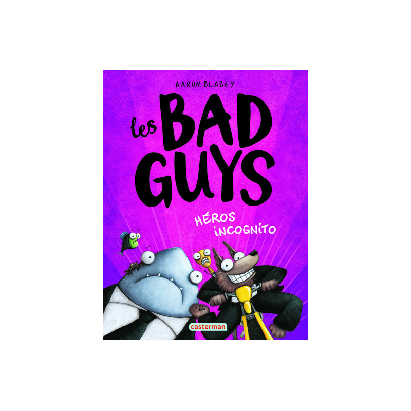 Les Bad guys