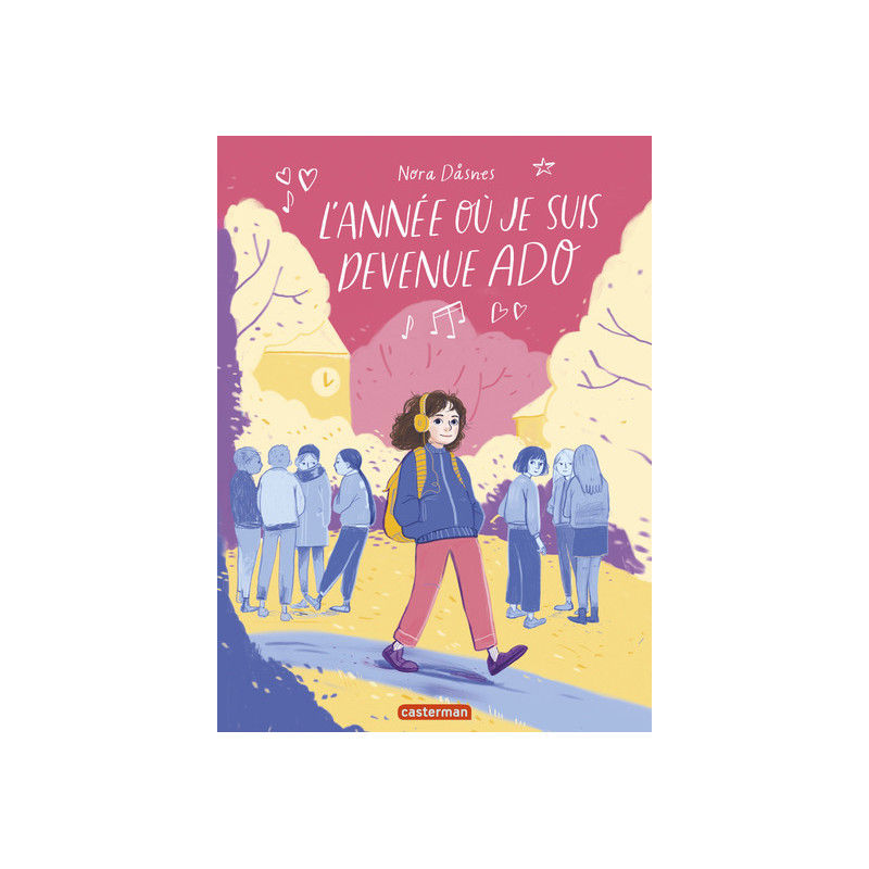 L'année où je suis devenue ado