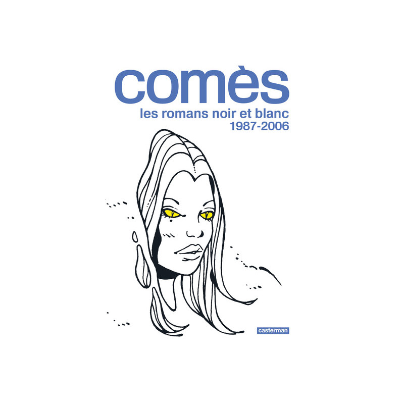 Comès, les romans noir et blanc - 1987-2006