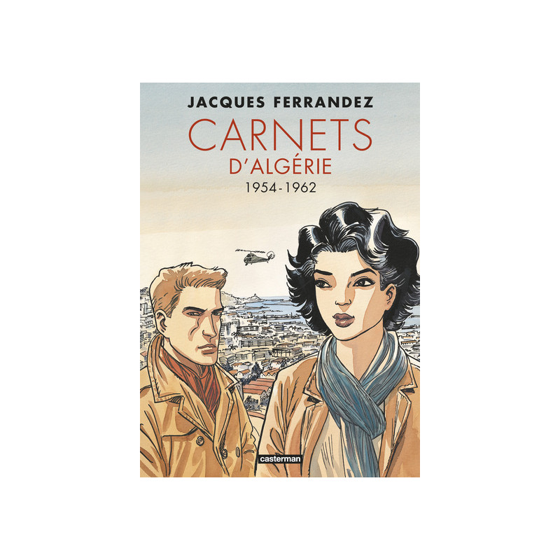 Carnets d'Orient - Carnets d'Algérie