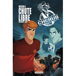 Cherub - Mission 4 : Chute...