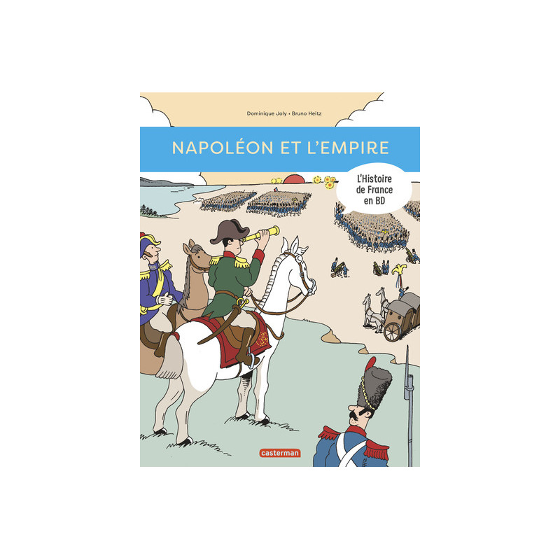Histoire de France en BD - Napoléon et l'Empire