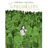 Les Crocodiles sont toujours là