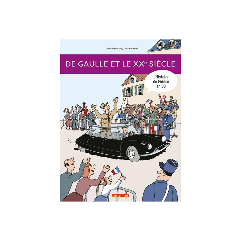 De Gaulle et le XXe siècle