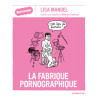 La fabrique pornographique