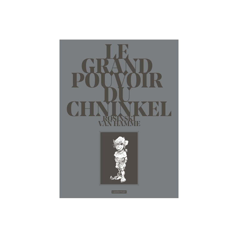 Le Grand Pouvoir du Chninkel