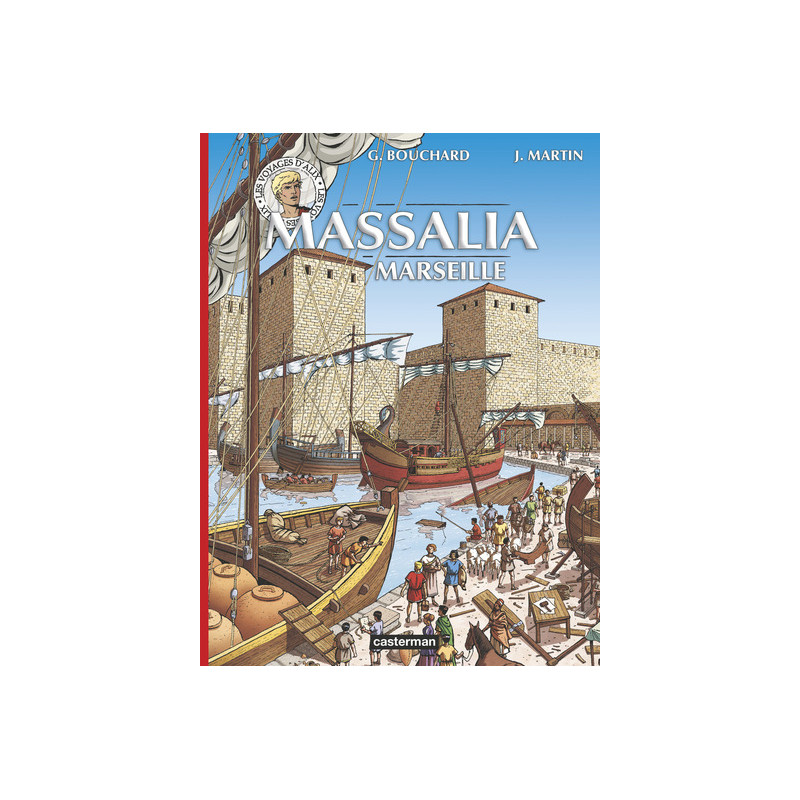 Alix - Voyages - Massalia - Marseille